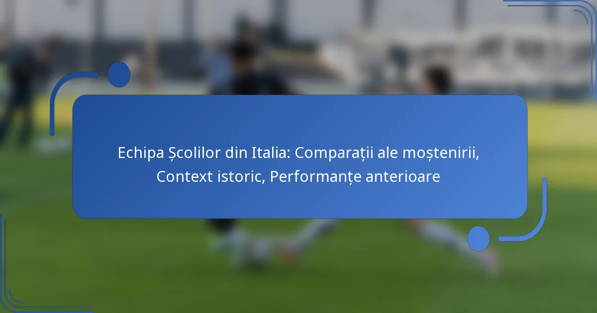 Echipa Școlilor din Italia: Comparații ale moștenirii, Context istoric, Performanțe anterioare